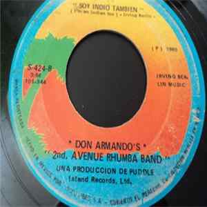 Don Armando's Second Avenue Rhumba Band - Diputado Del Amor = Deputy Of Love / Soy Indio Tambien = I'm An Indian, Too FLAC