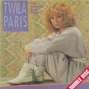 Twila Paris - The Warrior Is A Child / Keepin' My Eyes On You FLAC