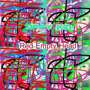 Zippy Kid - Red Empty Head FLAC