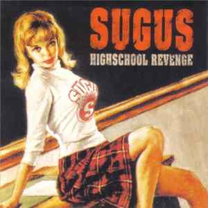 Sugus - Highschool Revenge FLAC