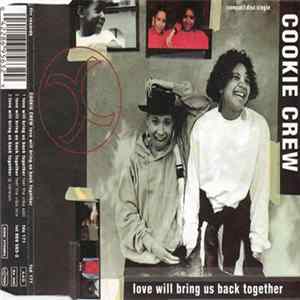 Cookie Crew - Love Will Bring Us Back Together FLAC