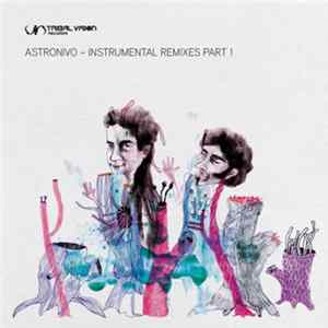 Astronivo - Instrumental Remixes Part 1 FLAC