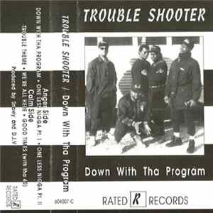 Trouble Shooter - Down With Tha Program FLAC