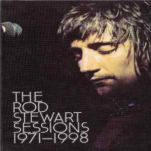 Rod Stewart - The Rod Stewart Sessions 1971-1998 FLAC