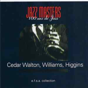 Cedar Walton, Williams, Higgins - Jazz Masters (100 Ans De Jazz) FLAC