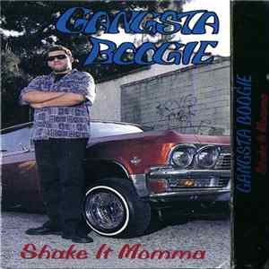 Gangsta Boogie - Shake It Momma FLAC