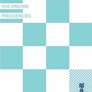 VHS Dreams - Frequencies FLAC