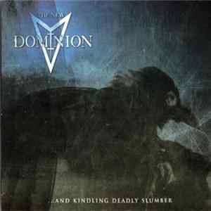 The New Dominion - ...And Kindling Deadly Slumber FLAC
