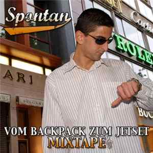 Spontan - Vom Backpack Zum Jetset Mixtape FLAC
