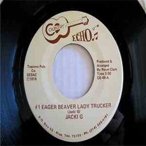 Jacki G - #1 Eager Beaver Lady Trucker FLAC