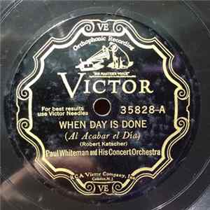 Paul Whiteman And His Concert Orchestra - When Day Is Done / Soliloquy FLAC