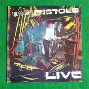 Sex Pistols - The Original Pistols Live FLAC