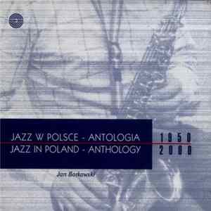 Various - Jazz w Polsce - Antologia = Jazz In Poland - Anthology FLAC