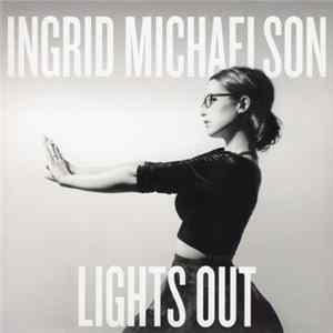 Ingrid Michaelson - Lights Out FLAC