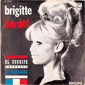 Brigitte Bardot - El Cuchipe / La Madrague FLAC