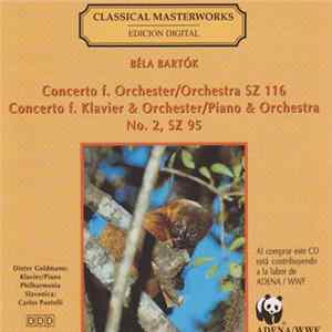 Béla Bartók - Concerto F. Orchester / Orchestra Sz 116 / Concerto F. Klavier & Orchester / Piano & Orchestra No. 2, Sz 95 FLAC