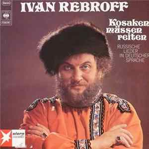 Ivan Rebroff - Kosaken Müssen Reiten FLAC