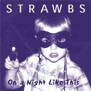 Strawbs - On A Night Like This FLAC