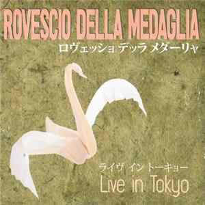 Rovescio Della Medaglia - Live In Tokyo FLAC