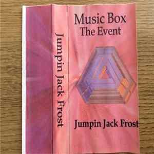Jumping Jack Frost - Music Box The Event FLAC