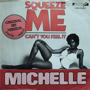 Michelle - Squeeze Me FLAC