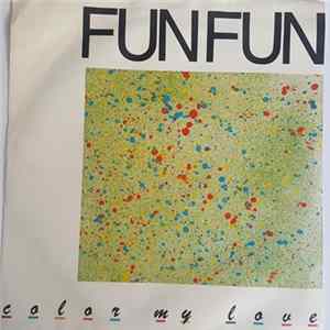 Fun Fun - Color My Love FLAC