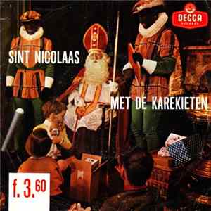 Kinderkoor De Karekieten - Sint Nicolaas Met De Karekieten FLAC
