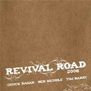 Chuck Ragan / Ben Nichols / Tim Barry - Revival Road 2008 FLAC