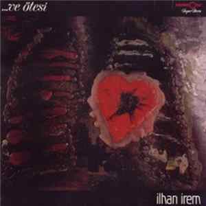 İlhan İrem - Ve Ötesi FLAC