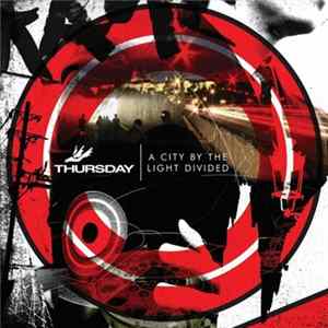 Thursday - A City By The Light Divided FLAC
