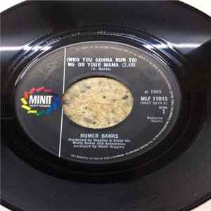 Homer Banks - (Who You Gonna Run To) Me Or Your Mama FLAC