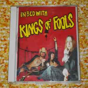 Kings Of Fools - In Bed With FLAC