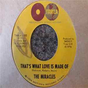 The Miracles - That's What Love Is Made Of / Would I Love You FLAC