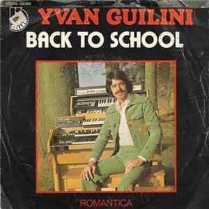 Yvan Guilini - Romantica / Back To School FLAC