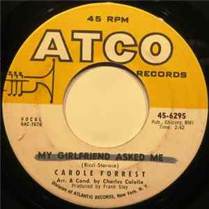 Carole Forrest - My Girlfriend Asked Me FLAC