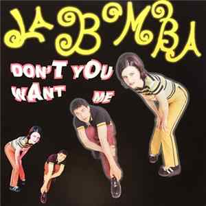 La Bomba - Don't You Want Me / Saturday Night FLAC