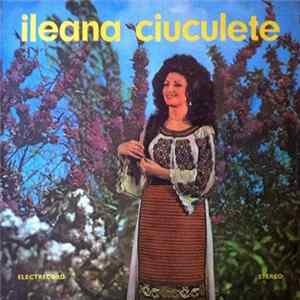 Ileana Ciuculete - Tinerețe, Nu Pleca FLAC