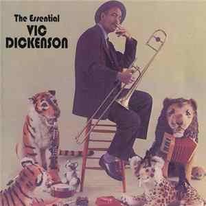 Vic Dickenson - The Essential Vic Dickenson FLAC