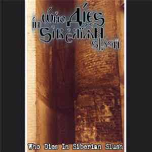 Who Dies In Siberian Slush - Who Dies In Siberian Slush FLAC