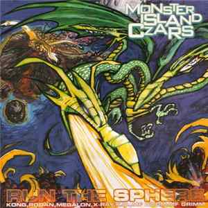 Monster Island Czars - Run The Sphere FLAC