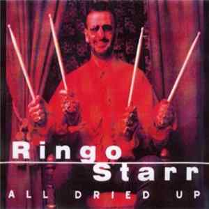 Ringo Starr - All Dried Up FLAC