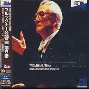 Bruckner, Osaka Philharmonic Orchestra, Takashi Asahina - Symphony No. 8 FLAC