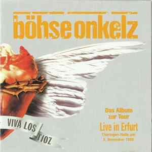 Böhse Onkelz - Viva Los Tioz Tour - Live in Erfurt FLAC