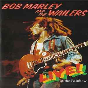 Bob Marley And The Wailers - Live! At The Rainbow FLAC