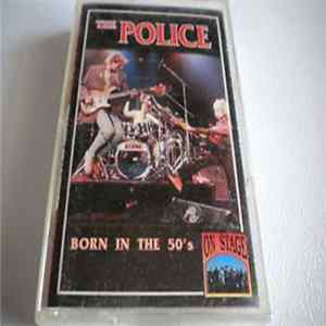 The Police - Born In The 50's FLAC