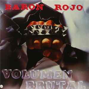 Barón Rojo - Volumen Brutal FLAC