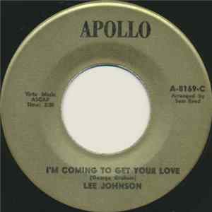 Lee Johnson - I'm Coming To Get Your Love/Can't Wait Till Tonight FLAC