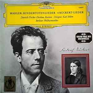 Mahler - Dietrich Fischer-Dieskau · Karl Böhm · Berliner Philharmoniker - Kindertotenlieder · 4 Rückert-Lieder FLAC