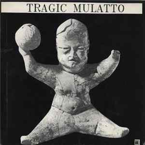 Tragic Mulatto - The Suspect / No Juice FLAC