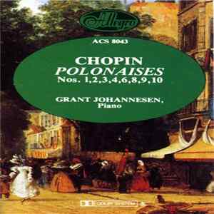 Chopin, Grant Johannesen - Polonaises Nos. 1, 2, 3, 4, 6, 8, 9, 10 FLAC